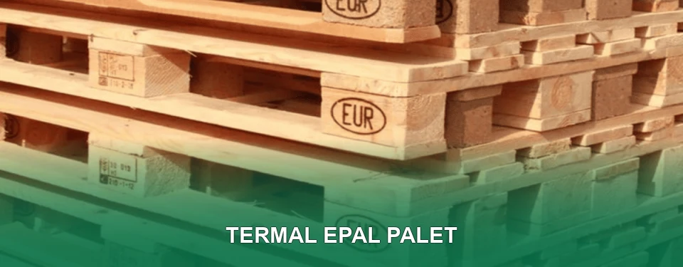 Termal EPAL Palet Satışı